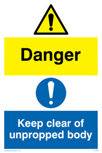 danger keep clear of unpropped body