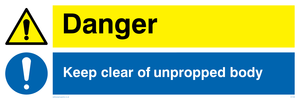 danger keep clear of unpropped body