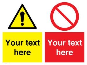 Custom Warning & prohibition combination Sign