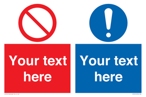 Custom Prohibition & mandatory combination Sign 