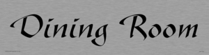 dining room - door sign