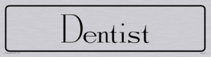 dentist - door sign