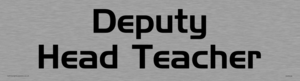 Deputy head teacher - door sign