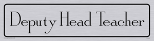 deputy head teacher - door sign