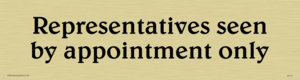 representatives seen by appointment only - sign