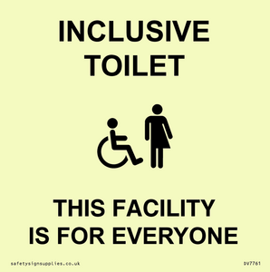 INCLUSIVE TOILET THIS FACILITY IS FOR EVERYONE