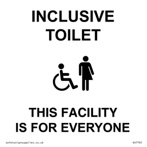 INCLUSIVE TOILET THIS FACILITY IS FOR EVERYONE
