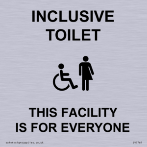 INCLUSIVE TOILET THIS FACILITY IS FOR EVERYONE