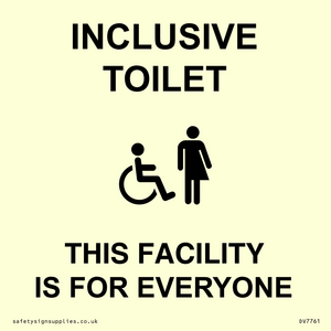 INCLUSIVE TOILET THIS FACILITY IS FOR EVERYONE
