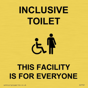 INCLUSIVE TOILET THIS FACILITY IS FOR EVERYONE