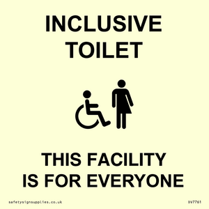 INCLUSIVE TOILET THIS FACILITY IS FOR EVERYONE