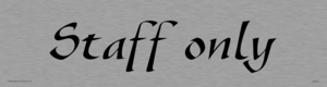 staff only - door sign