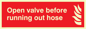 open valve before running out hose