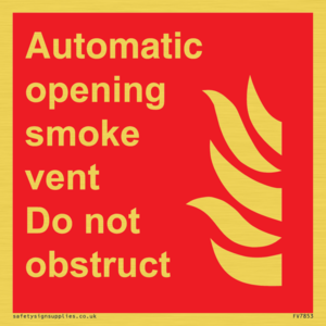 Automatic opening smoke vent. Do not obstruct. 