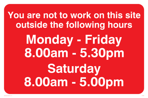 You Are Not To Work On Site Sat 8