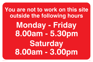 You Are Not To Work On Site Sat 8