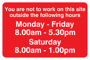 You Are Not To Work On Site Sat 8-1