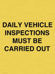 DAILY VEHICLE INSPECTIONS MUST BE CARRIED