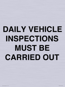 DAILY VEHICLE INSPECTIONS MUST BE CARRIED