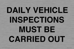 DAILY VEHICLE INSPECTIONS MUST BE CARRIED