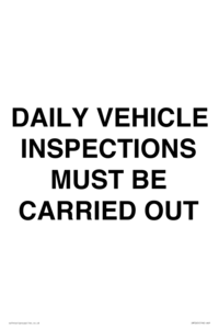 DAILY VEHICLE INSPECTIONS MUST BE CARRIED