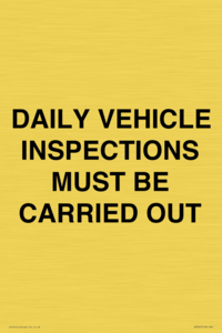 DAILY VEHICLE INSPECTIONS MUST BE CARRIED