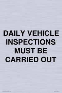DAILY VEHICLE INSPECTIONS MUST BE CARRIED