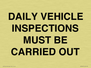 DAILY VEHICLE INSPECTIONS MUST BE CARRIED