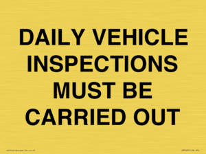 DAILY VEHICLE INSPECTIONS MUST BE CARRIED