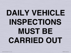 DAILY VEHICLE INSPECTIONS MUST BE CARRIED