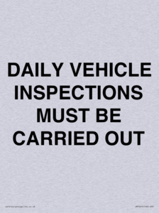 DAILY VEHICLE INSPECTIONS MUST BE CARRIED