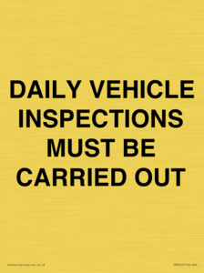 DAILY VEHICLE INSPECTIONS MUST BE CARRIED