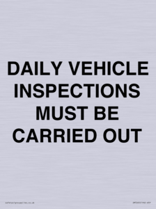 DAILY VEHICLE INSPECTIONS MUST BE CARRIED