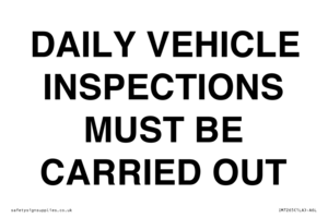 DAILY VEHICLE INSPECTIONS MUST BE CARRIED