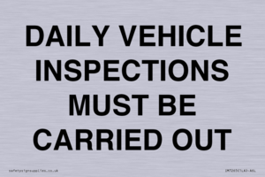 DAILY VEHICLE INSPECTIONS MUST BE CARRIED