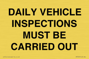 DAILY VEHICLE INSPECTIONS MUST BE CARRIED
