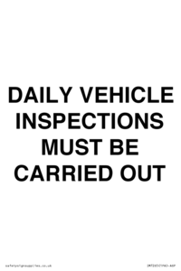 DAILY VEHICLE INSPECTIONS MUST BE CARRIED