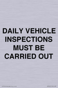 DAILY VEHICLE INSPECTIONS MUST BE CARRIED