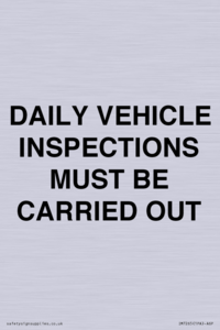 DAILY VEHICLE INSPECTIONS MUST BE CARRIED