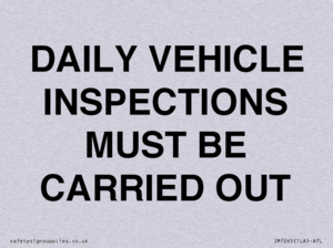 DAILY VEHICLE INSPECTIONS MUST BE CARRIED