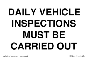 DAILY VEHICLE INSPECTIONS MUST BE CARRIED