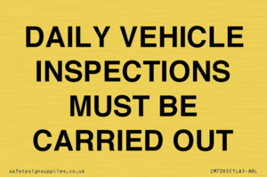 DAILY VEHICLE INSPECTIONS MUST BE CARRIED