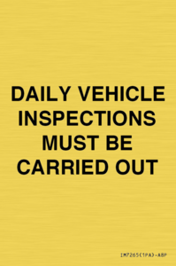 DAILY VEHICLE INSPECTIONS MUST BE CARRIED