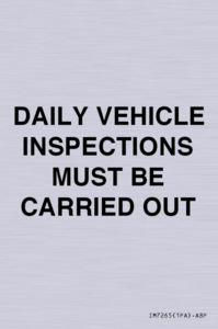 DAILY VEHICLE INSPECTIONS MUST BE CARRIED