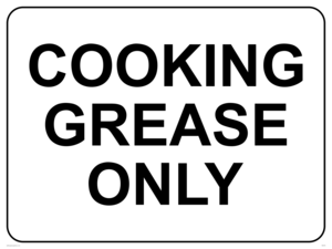 Cooking grease only