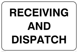Receiving and Dispatch sign 