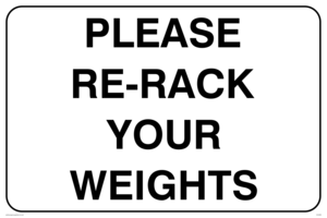 Please re-rack your weights