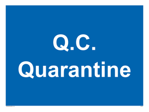 Q.C. Quarantine sign 
