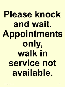 Please knock and wait. Appointments only, walk in service not available.