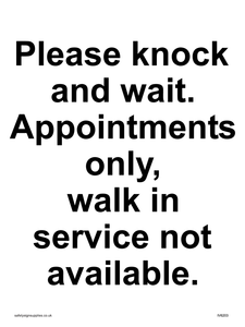 Please knock and wait. Appointments only, walk in service not available.
